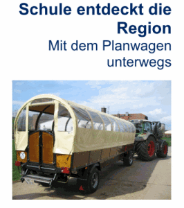 Planwagen, Schule endeckt Region